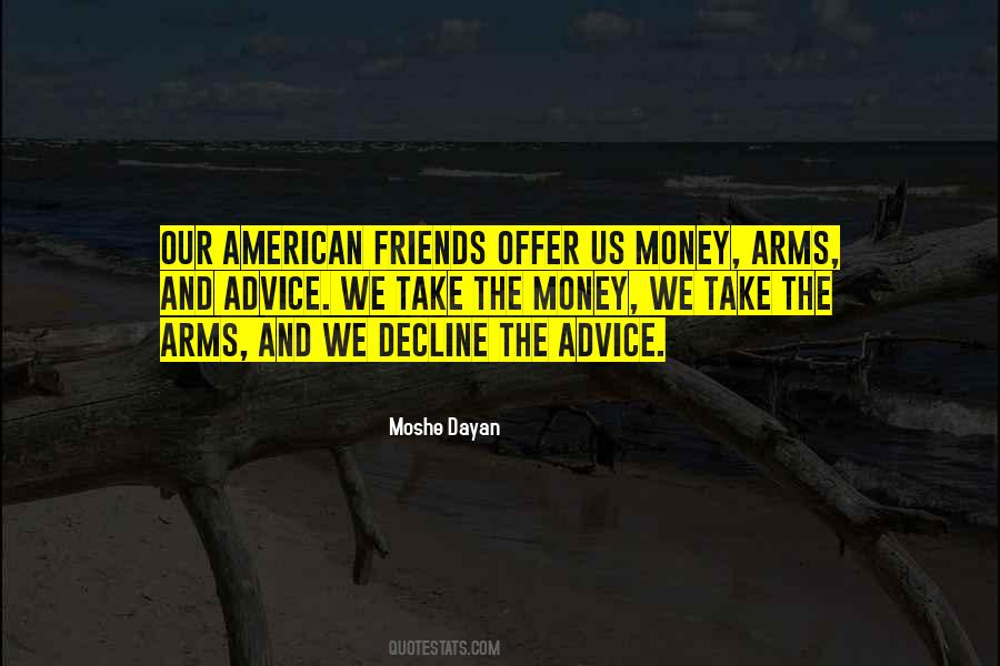 Moshe Dayan Quotes #105157