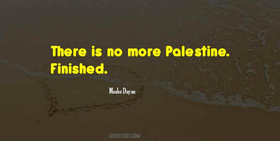 Moshe Dayan Quotes #334345