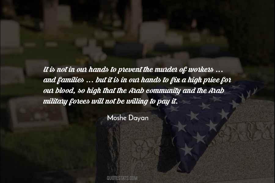 Moshe Dayan Quotes #695374