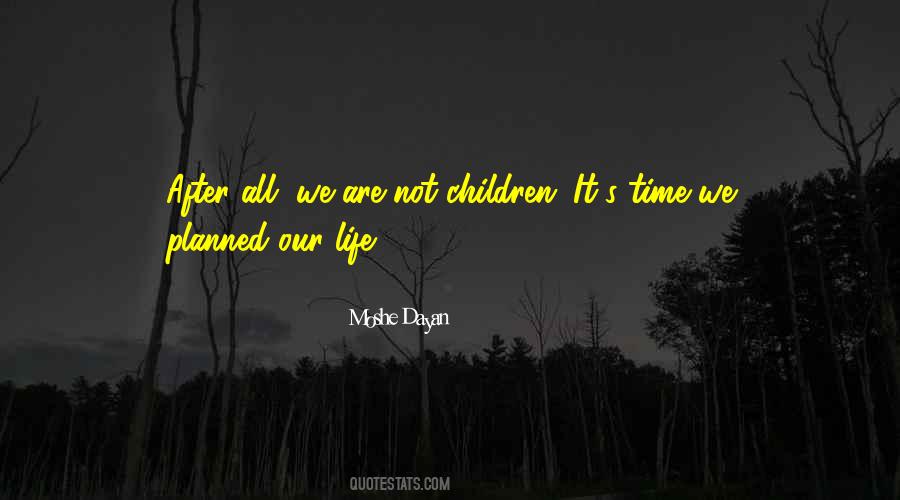 Moshe Dayan Quotes #748079