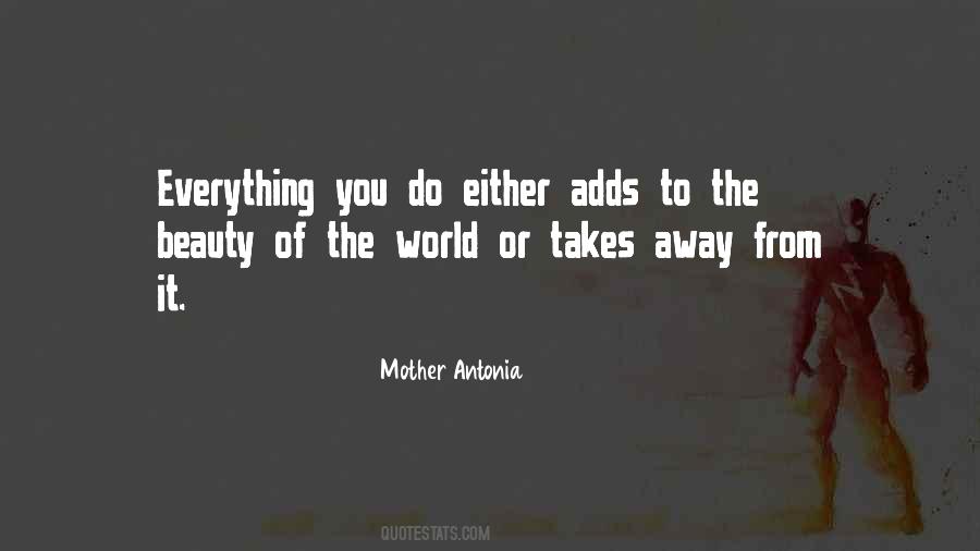 Mother Antonia Quotes #1492987