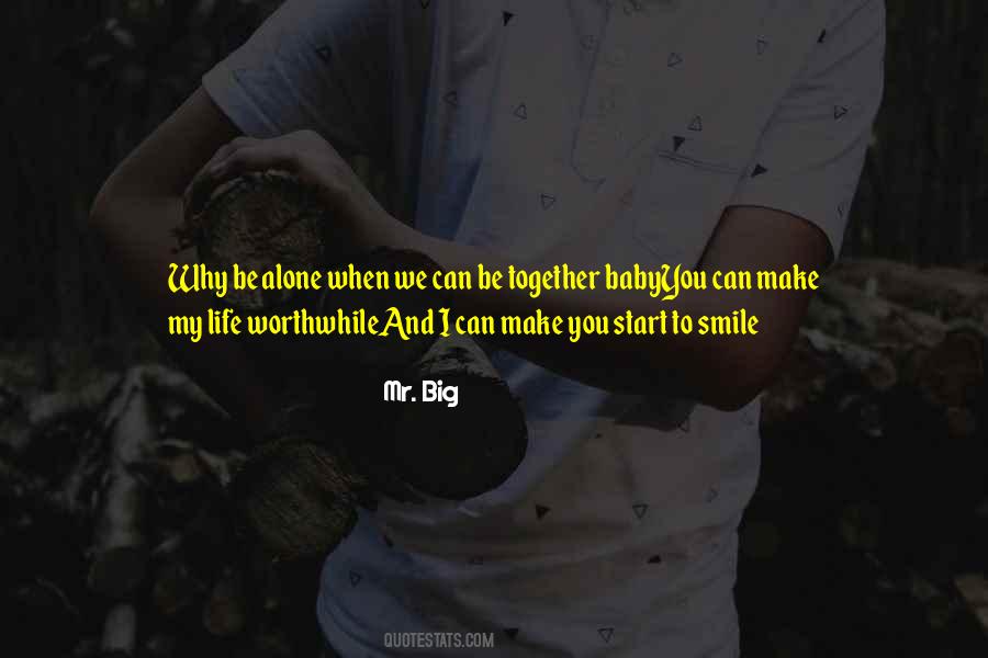 Mr. Big Quotes #1227980