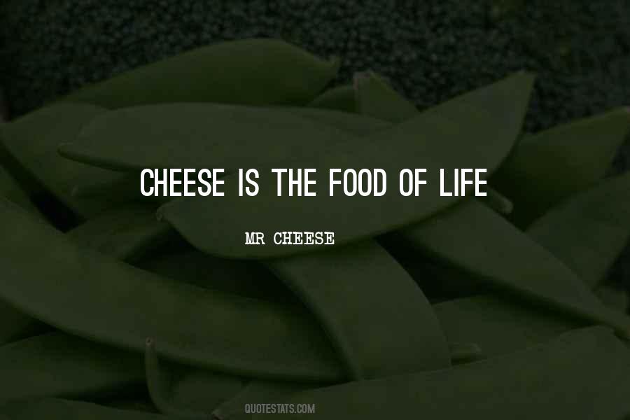 MR CHEESE Quotes #153443