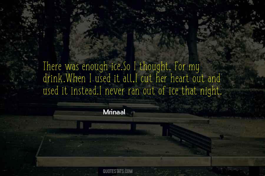 Mrinaal Quotes #39117