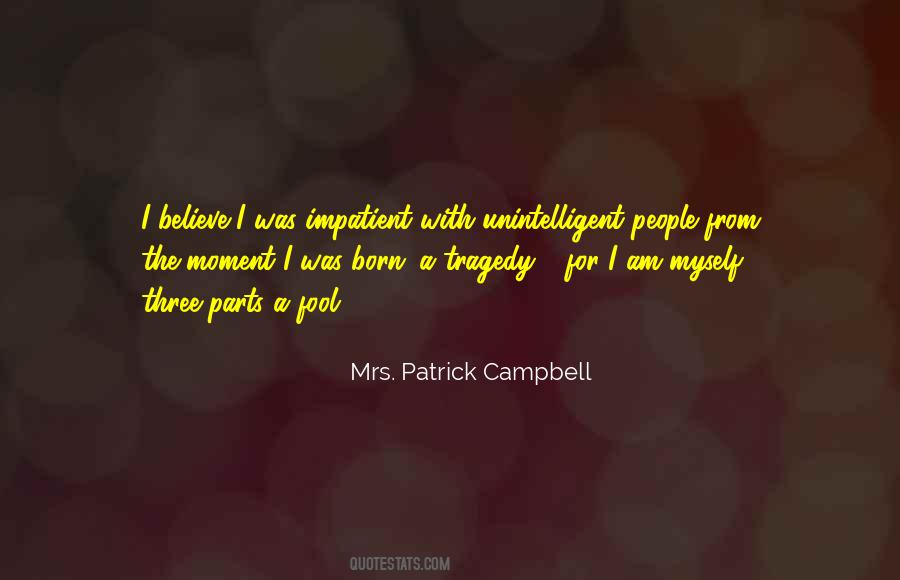 Mrs. Patrick Campbell Quotes #342178