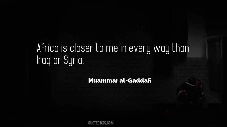 Muammar Al-Gaddafi Quotes #703898