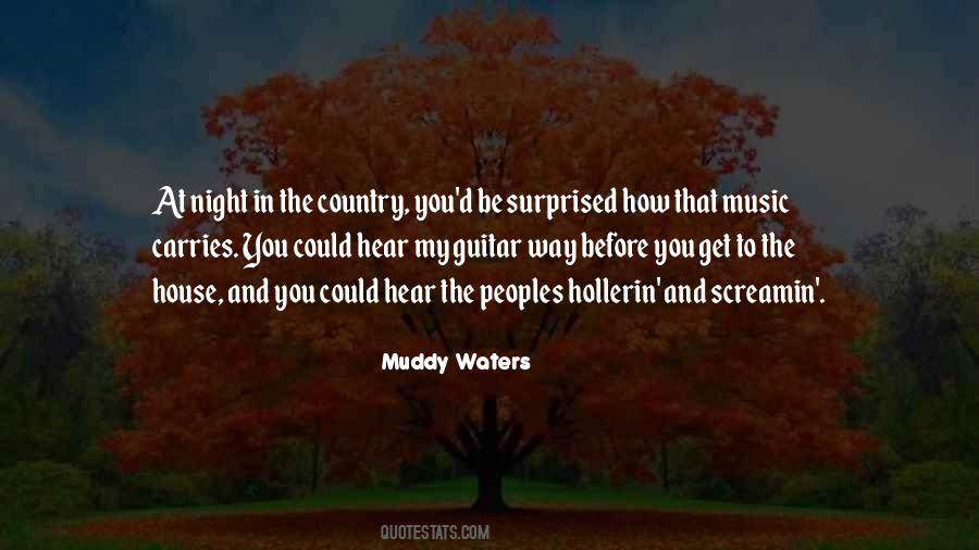 Muddy Waters Quotes #505659