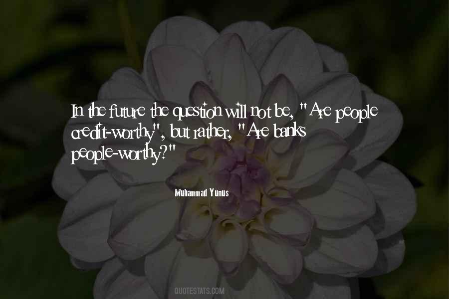 Muhammad Yunus Quotes #1112549