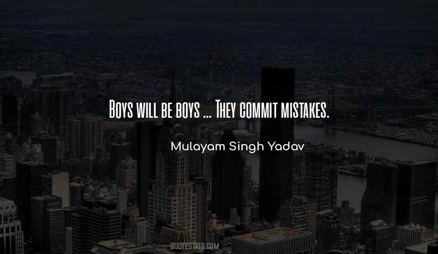 Mulayam Singh Yadav Quotes #1029256