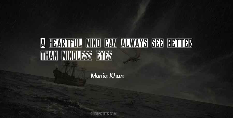 Munia Khan Quotes #1174088