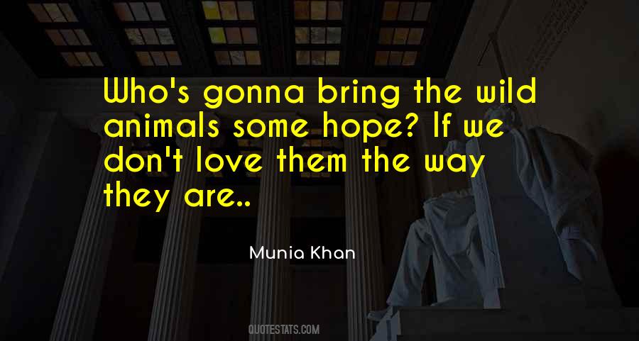 Munia Khan Quotes #1693985