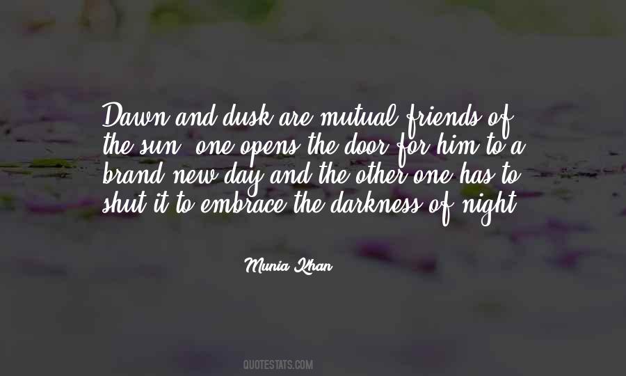 Munia Khan Quotes #1858974