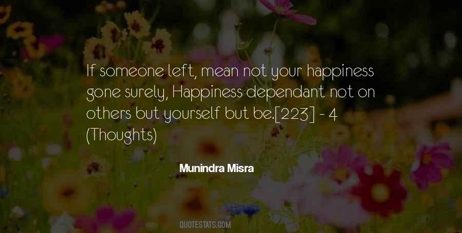 Munindra Misra Quotes #1279609