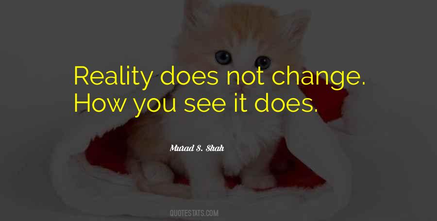 Murad S. Shah Quotes #1076389