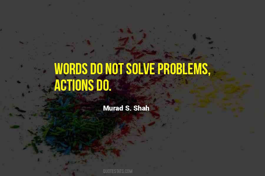 Murad S. Shah Quotes #1276845