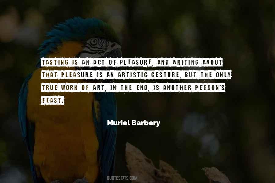 Muriel Barbery Quotes #1390984