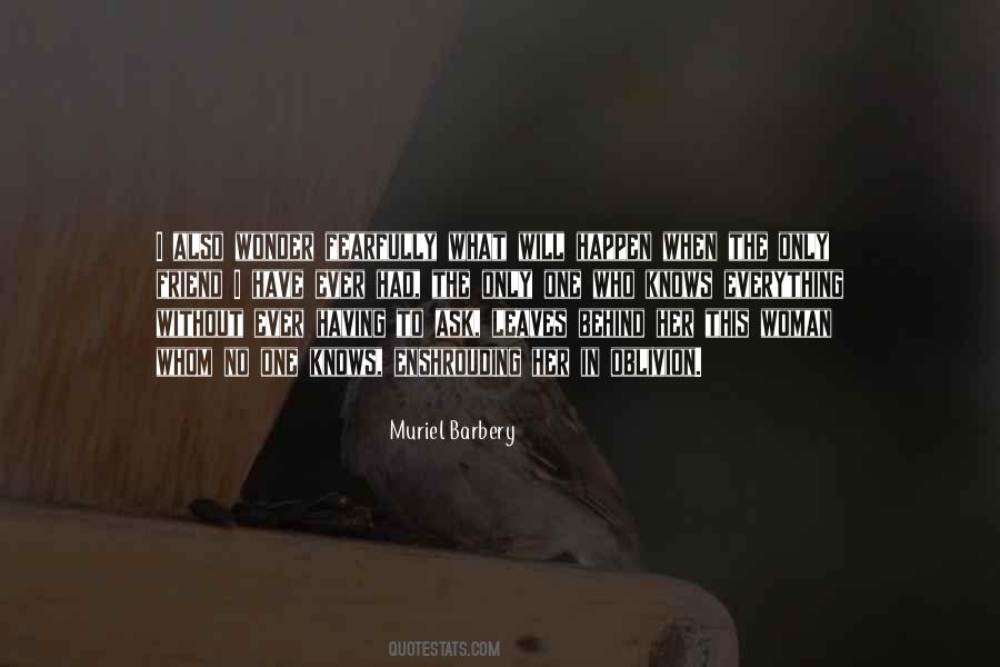 Muriel Barbery Quotes #1638532