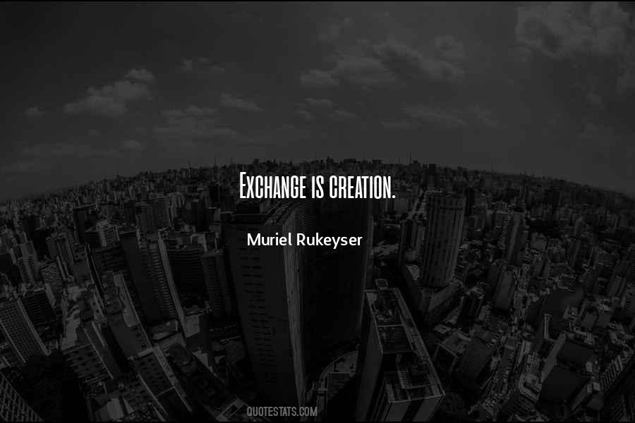 Muriel Rukeyser Quotes #107022