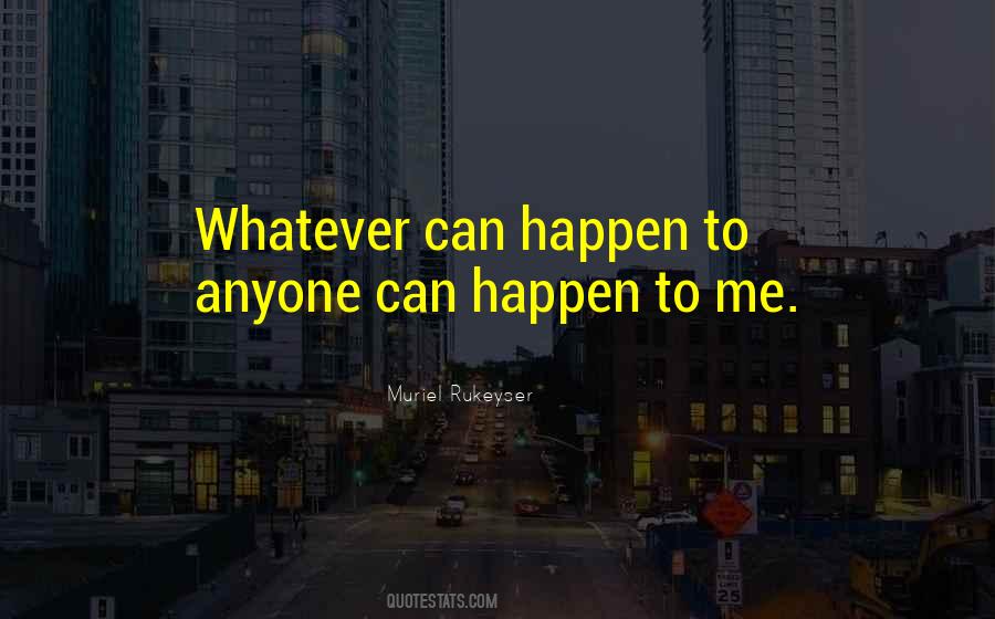 Muriel Rukeyser Quotes #909799