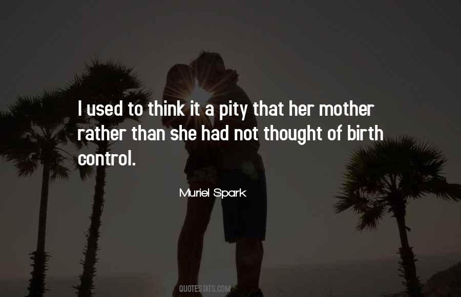 Muriel Spark Quotes #1113344