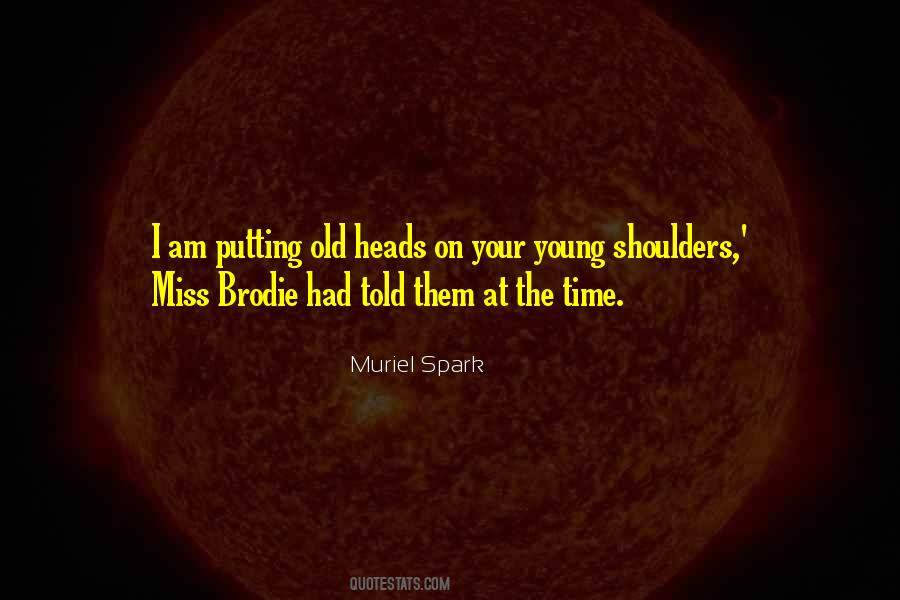 Muriel Spark Quotes #1468817