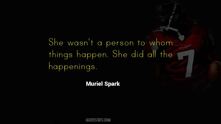 Muriel Spark Quotes #1552987