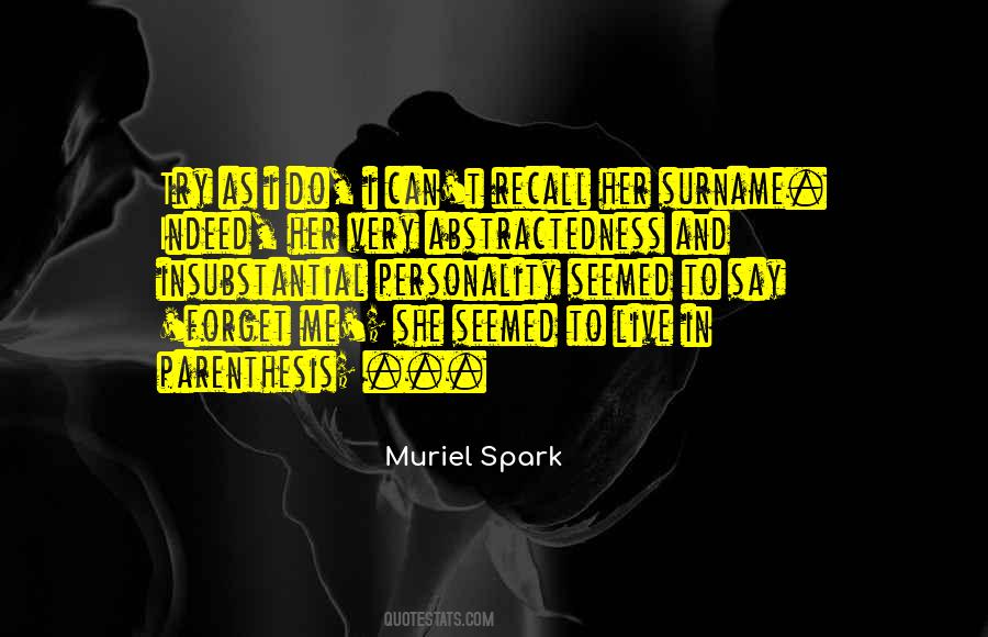 Muriel Spark Quotes #505665