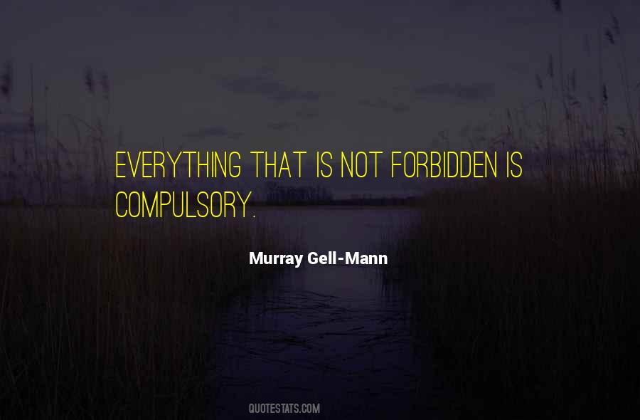 Murray Gell-Mann Quotes #1365470