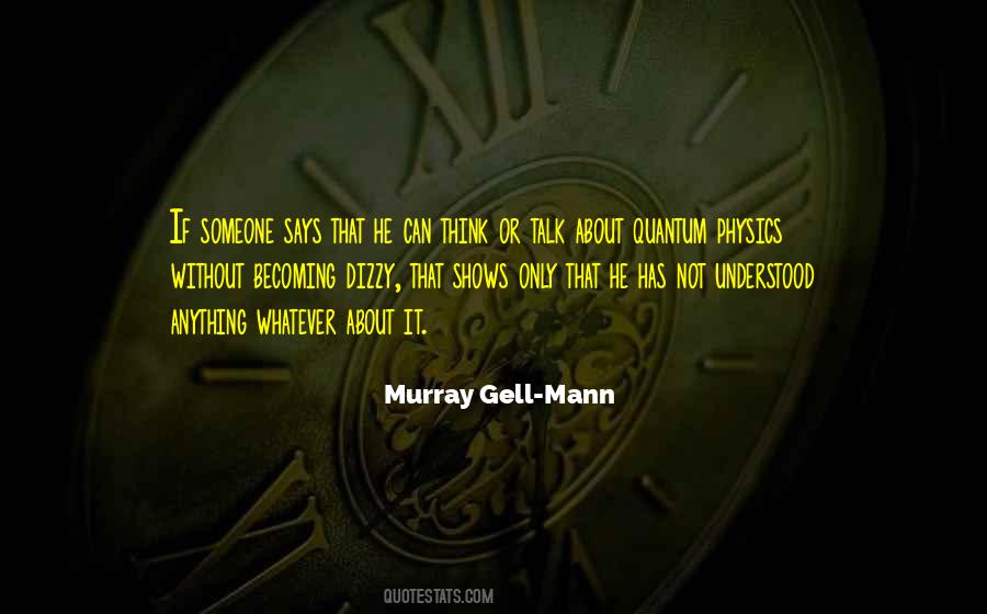 Murray Gell-Mann Quotes #1748654