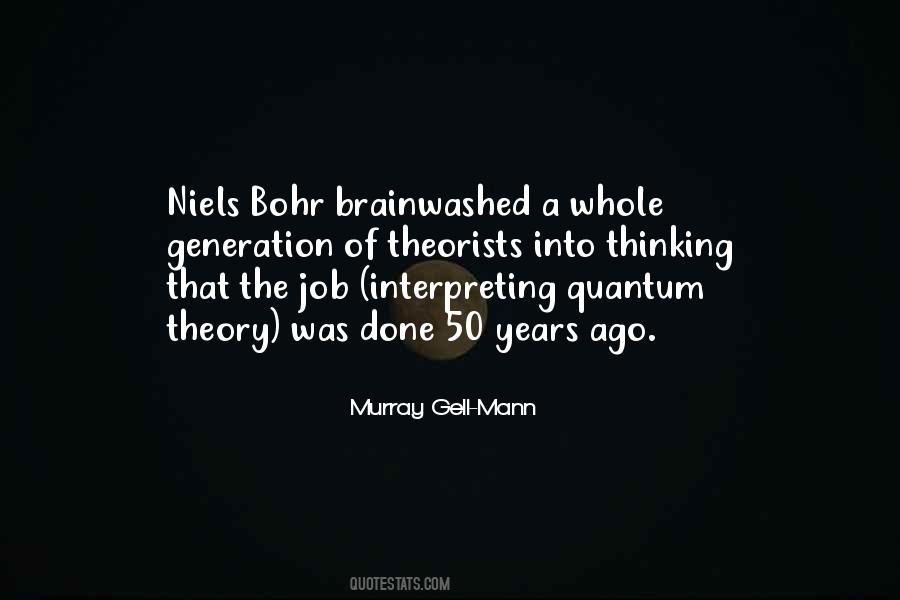 Murray Gell-Mann Quotes #1879529