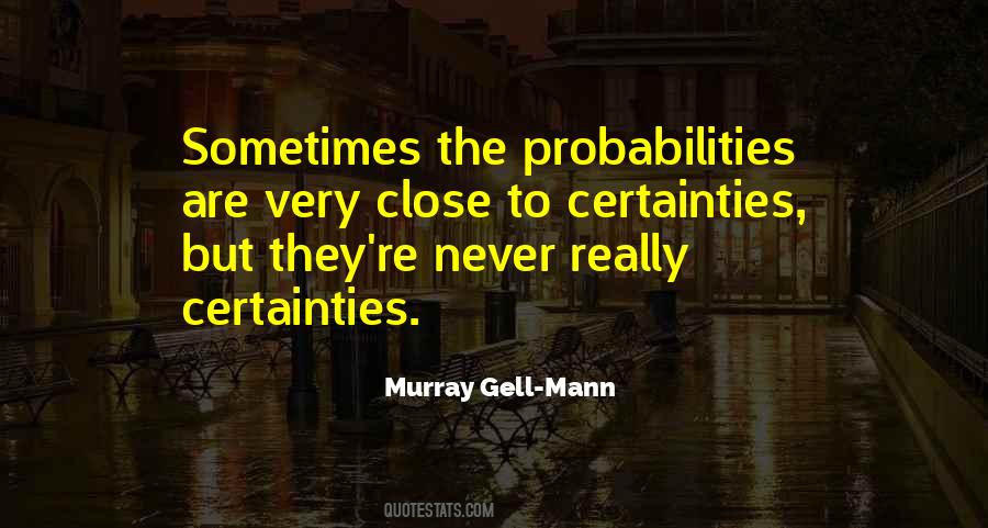 Murray Gell-Mann Quotes #301952