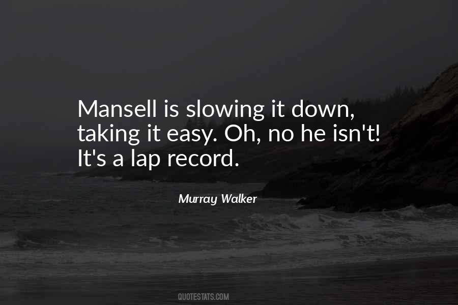 Murray Walker Quotes #1099541