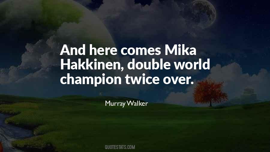 Murray Walker Quotes #434827