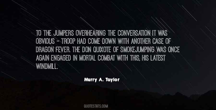 Murry A. Taylor Quotes #736785