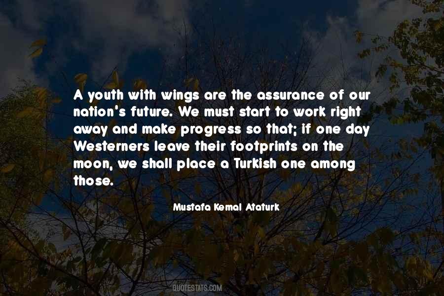 Mustafa Kemal Ataturk Quotes #1265218