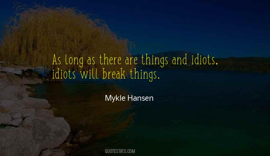 Mykle Hansen Quotes #1273750