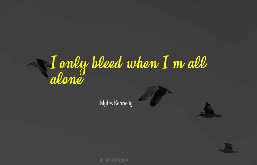 Myles Kennedy Quotes #611387 Myles Kennedy Quotes #611387