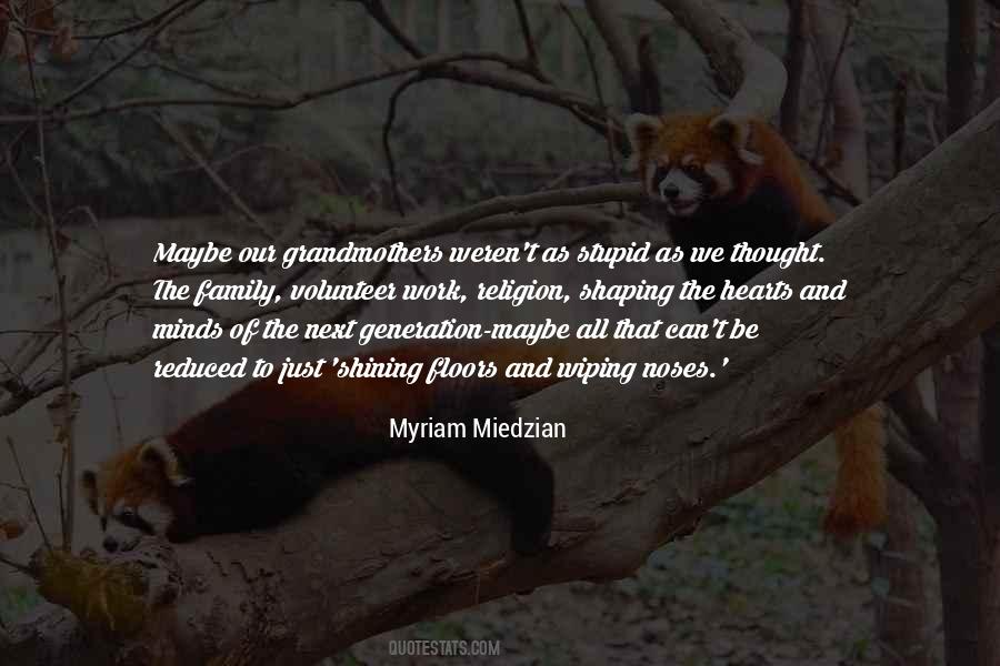 Myriam Miedzian Quotes #813906