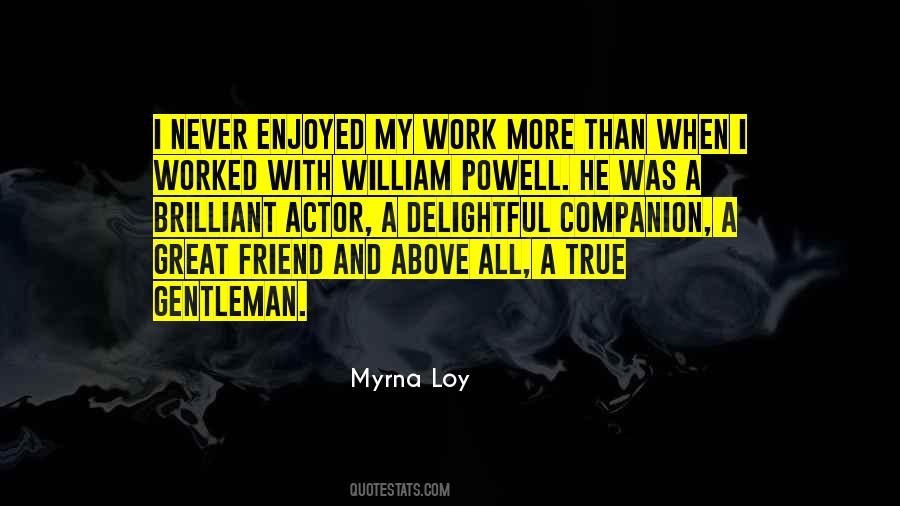 Myrna Loy Quotes #856829