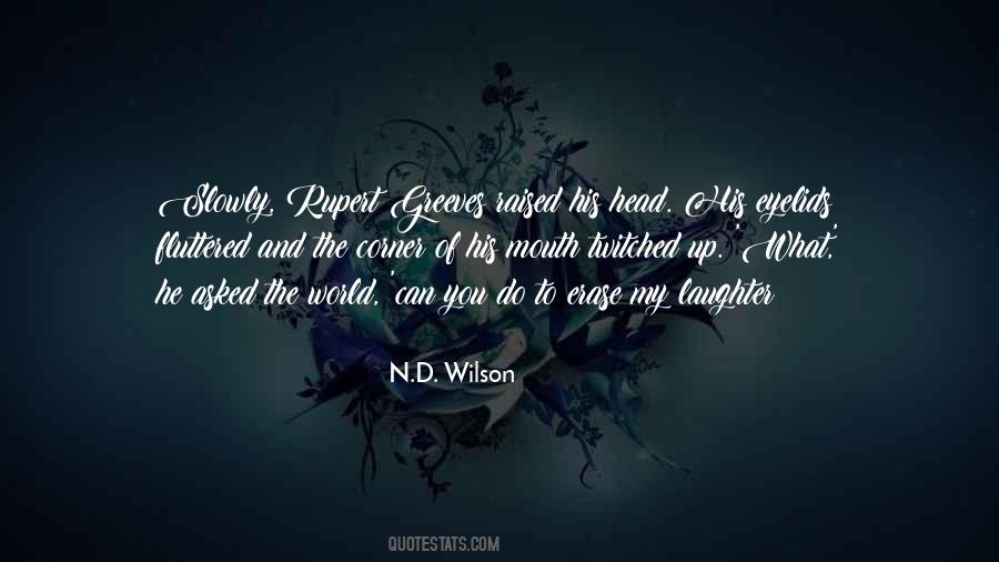 N.D. Wilson Quotes #945141