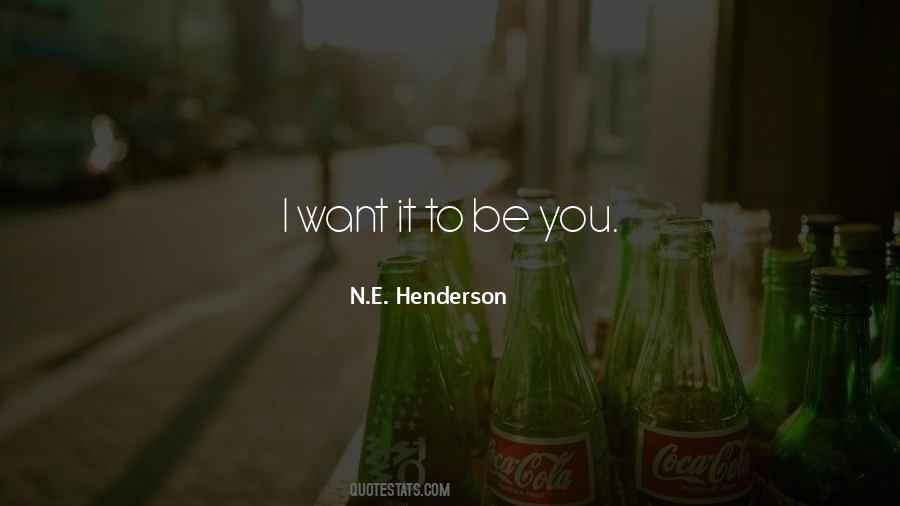 N.E. Henderson Quotes #752456