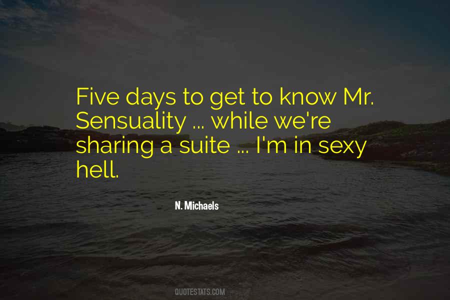 N. Michaels Quotes #1382983