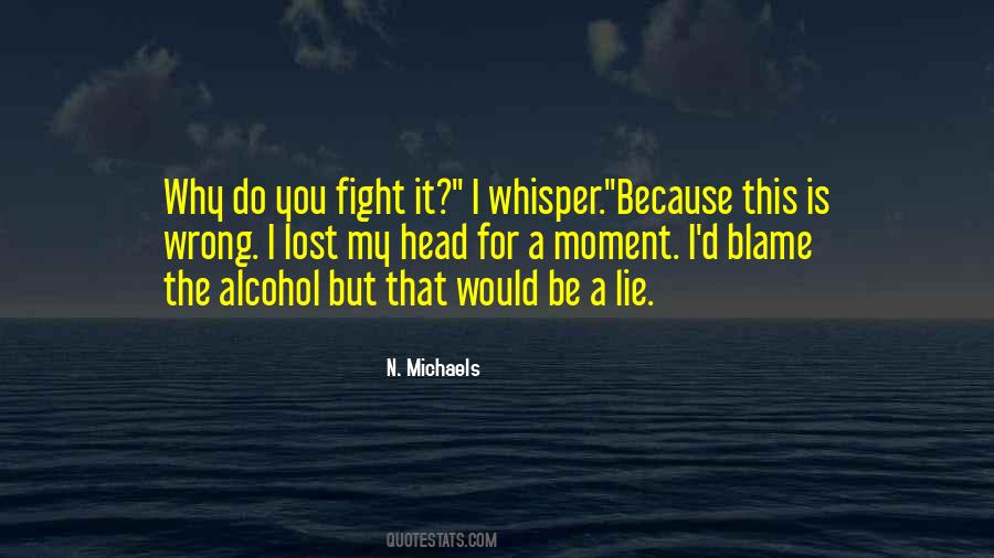 N. Michaels Quotes #341409