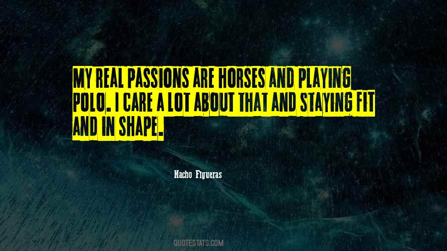 Nacho Figueras Quotes #643156