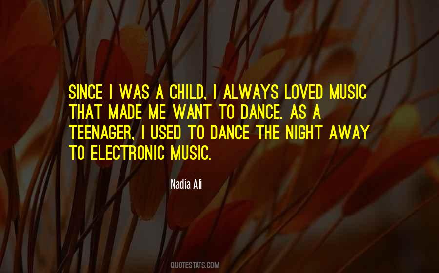 Nadia Ali Quotes #1019184