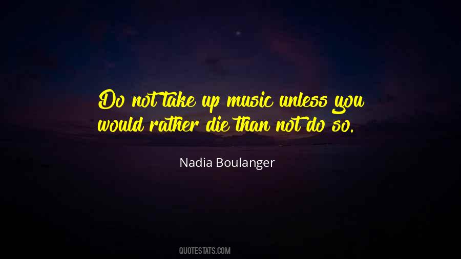 Nadia Boulanger Quotes #636986