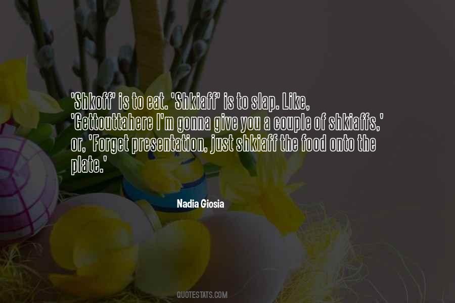 Nadia Giosia Quotes #29367