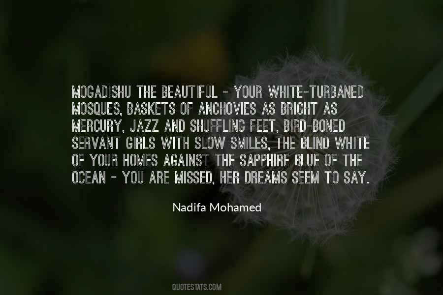 Nadifa Mohamed Quotes #852513