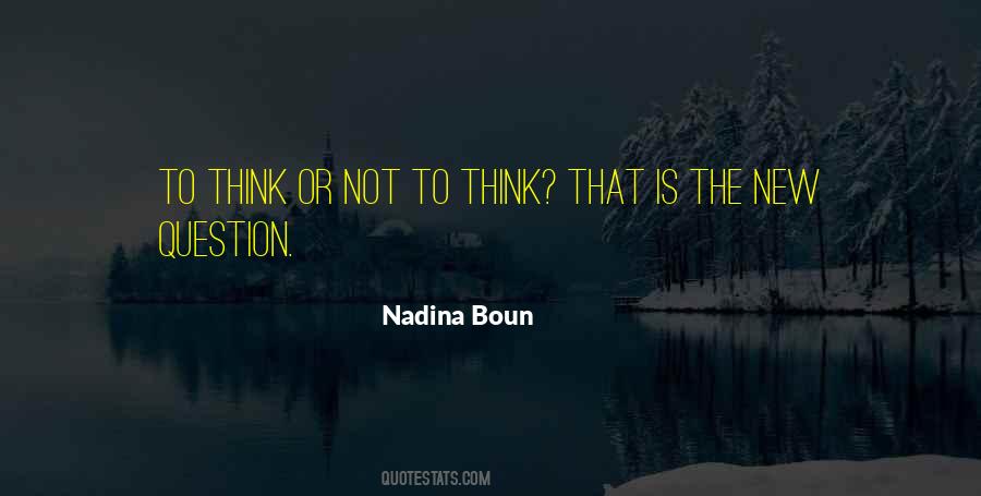 Nadina Boun Quotes #1132765