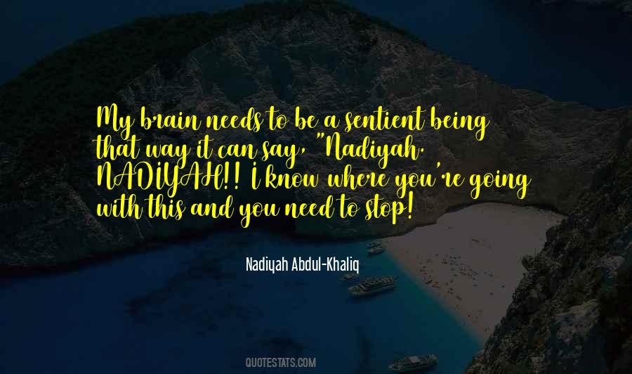 Nadiyah Abdul-Khaliq Quotes #1276395